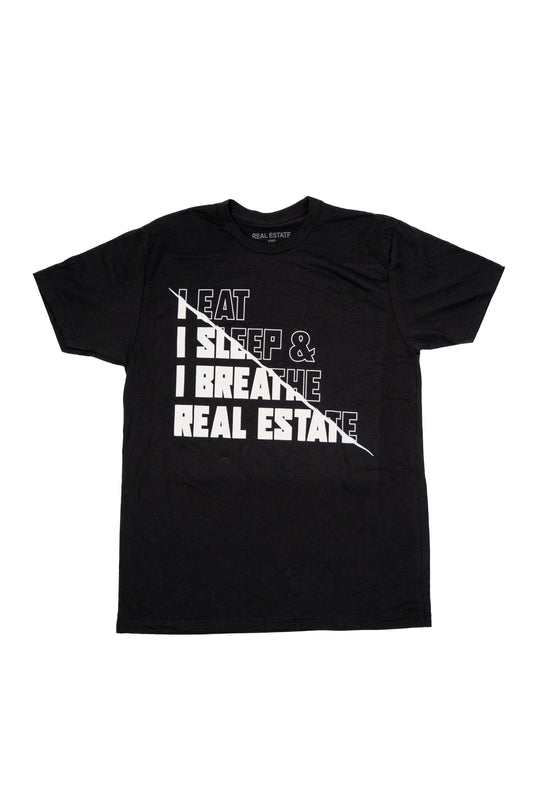 Eat, Sleep, Breathe Real Estate T-Shirt